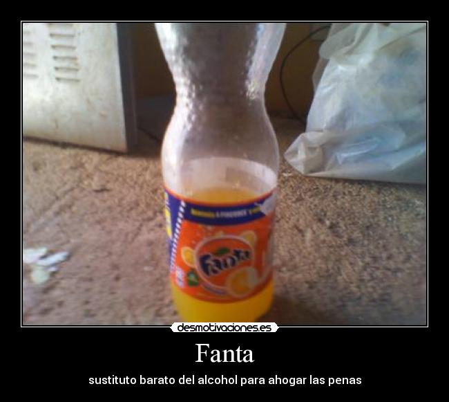 Fanta - sustituto barato del alcohol para ahogar las penas