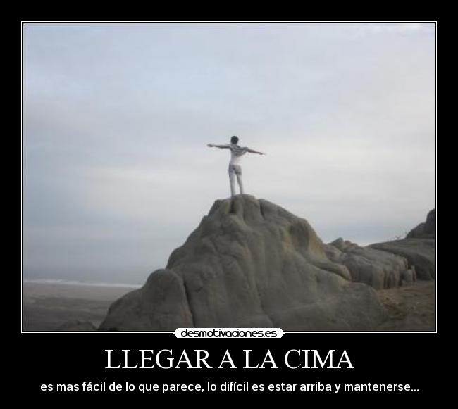 LLEGAR A LA CIMA - 