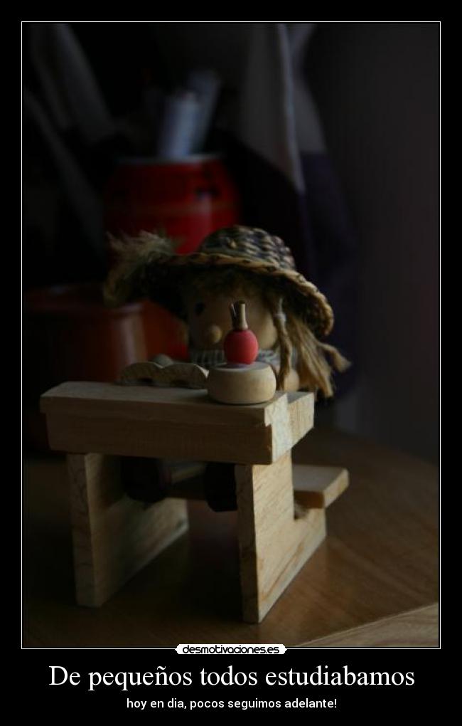 De pequeños todos estudiabamos -