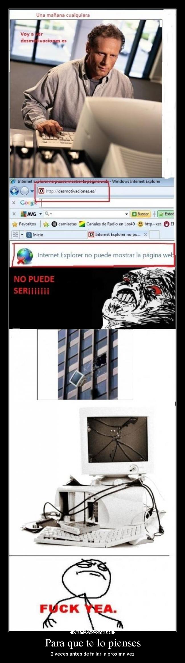 Para que te lo pienses - 2 veces antes de fallar la proxima vez