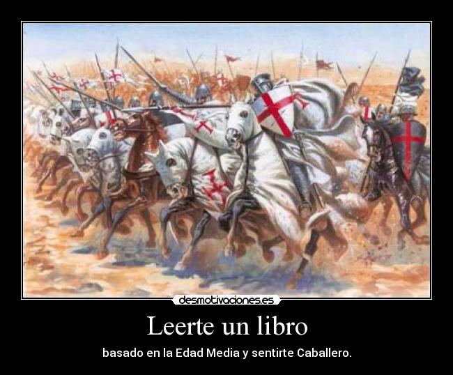 Leerte un libro - basado en la Edad Media y sentirte Caballero.