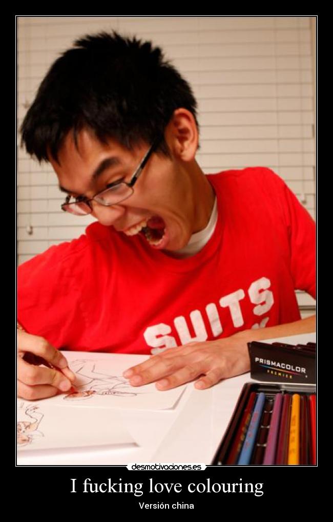 I fucking love colouring - Versión china