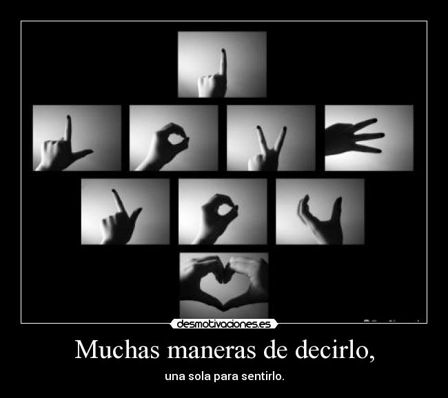 Muchas maneras de decirlo, -