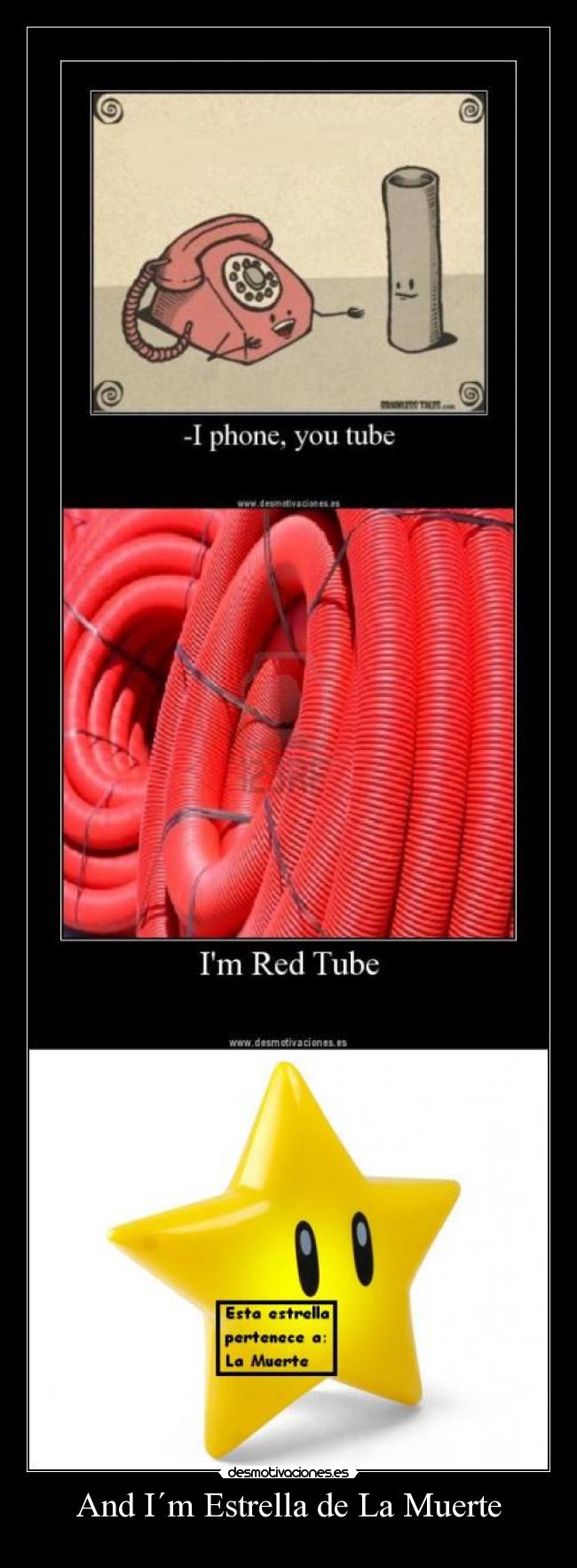 And I´m Estrella de La Muerte -