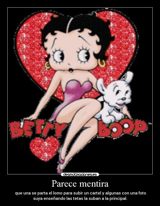 carteles mentira parece mentira desmotivaciones