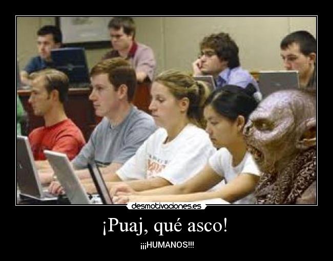 ¡Puaj, qué asco!  - 