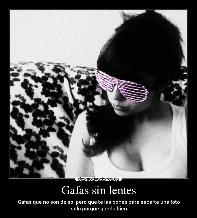 Gafas sin lentes - 