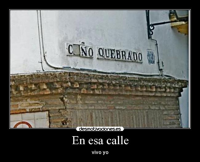 En esa calle - vivo yo