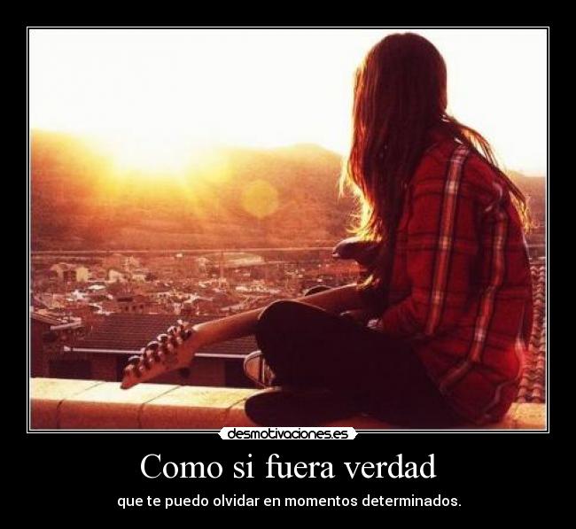 Como si fuera verdad - 