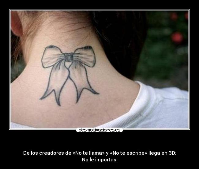  - De los creadores de «No te llama» y «No te escribe» llega en 3D: No le importas.