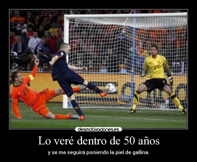 Lo veré dentro de 50 años -