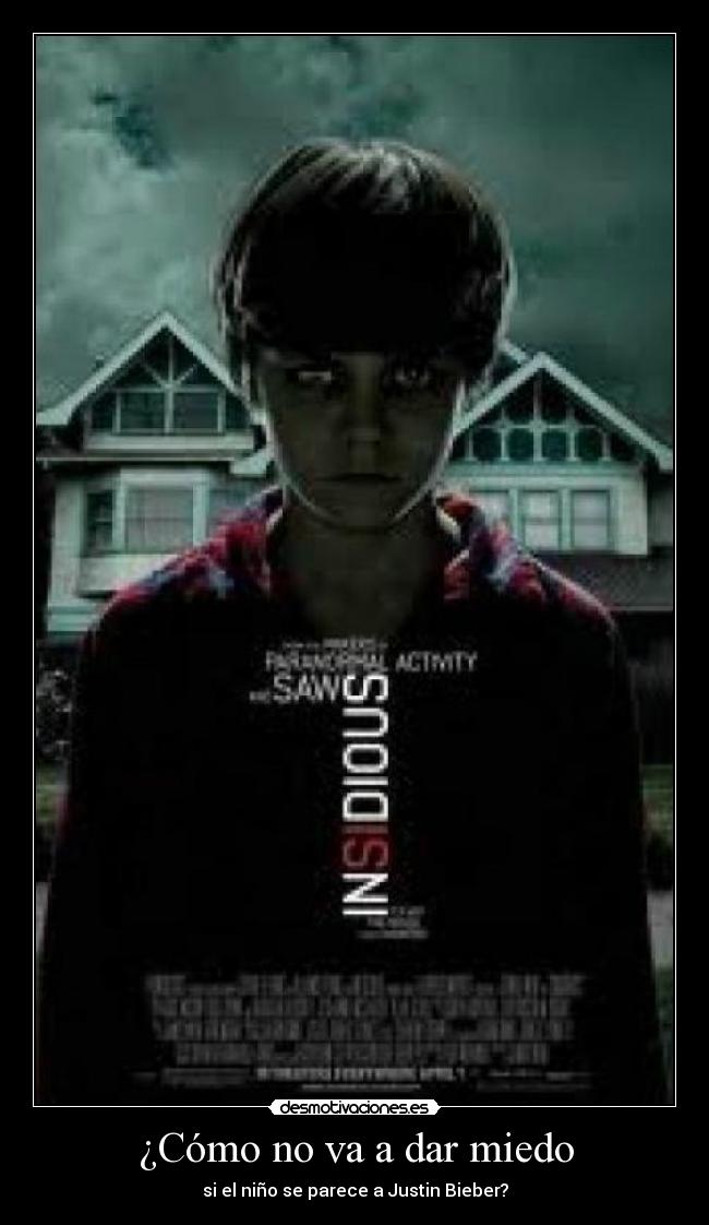 ¿Cómo no va a dar miedo - si el niño se parece a Justin Bieber?