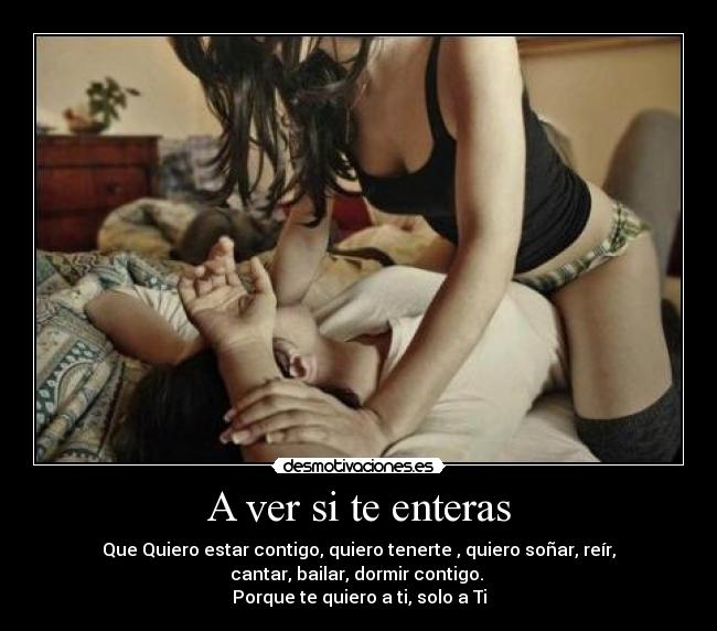 A ver si te enteras -