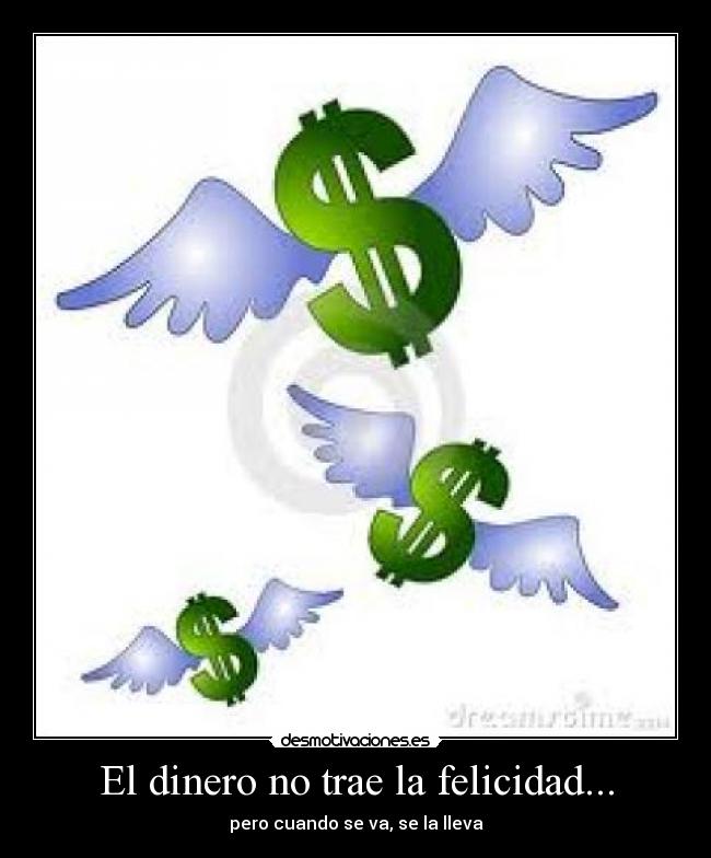 carteles dinero felicidad ooo desmotivaciones
