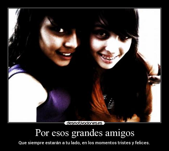 Por esos grandes amigos - 