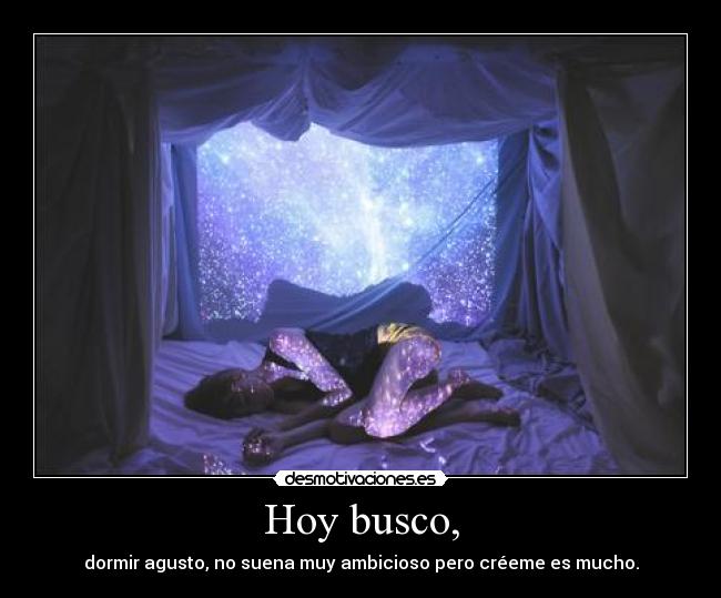 Hoy busco, -