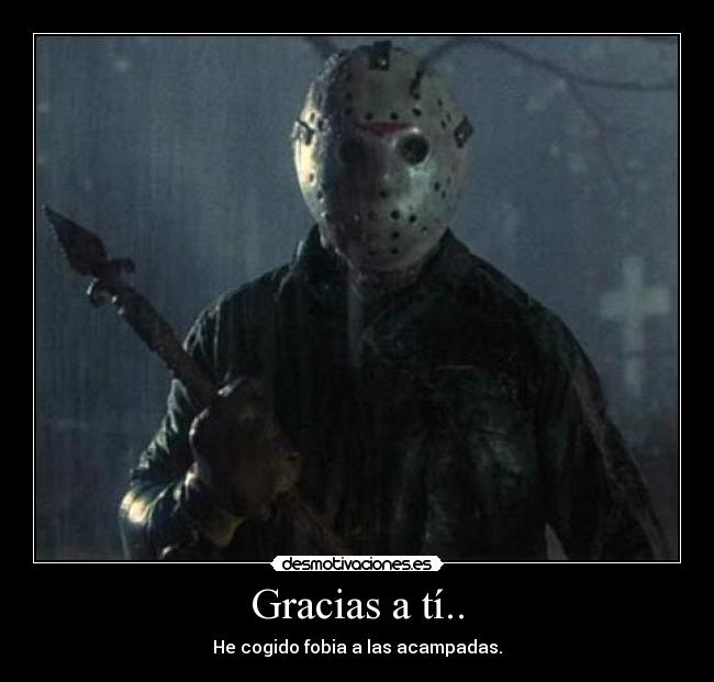 carteles gracias ti fobia acampadas jason lago crystal asesino desmotivaciones