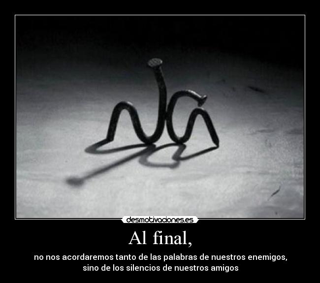Al final, - 