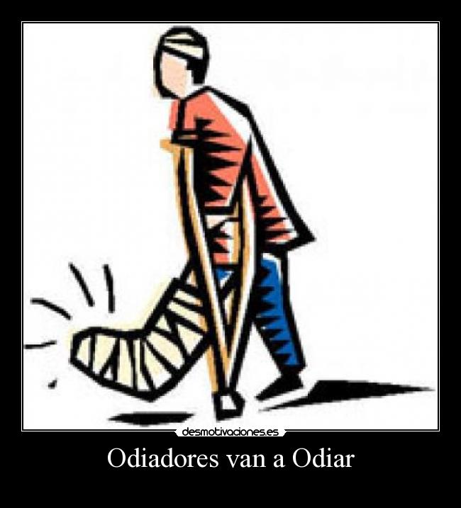 Odiadores van a Odiar - 