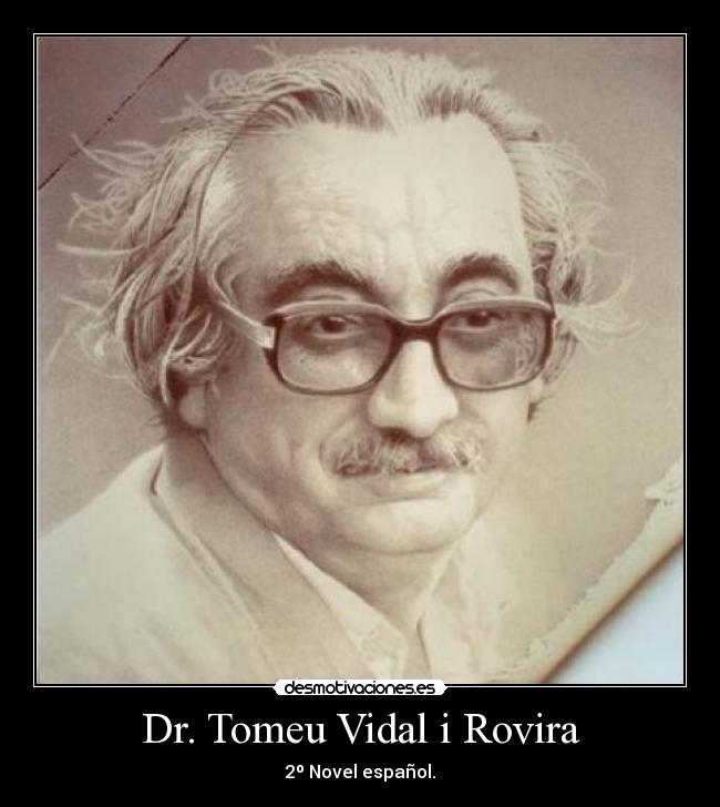 Dr. Tomeu Vidal i Rovira - 2º Novel español.