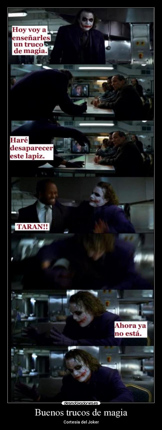 Buenos trucos de magia - Cortesía del Joker