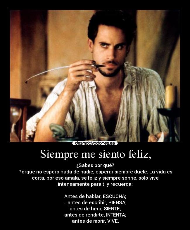 Siempre me siento feliz, - 