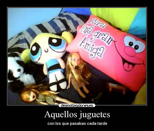 Aquellos juguetes -