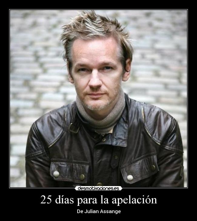 25 días para la apelación - De Julian Assange