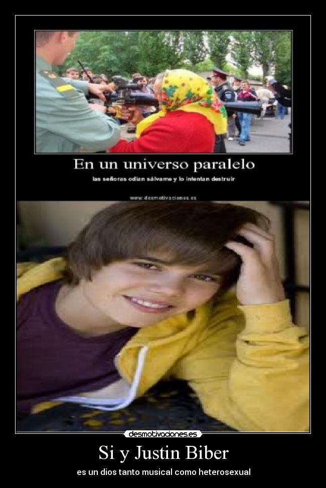 Si y Justin Biber -