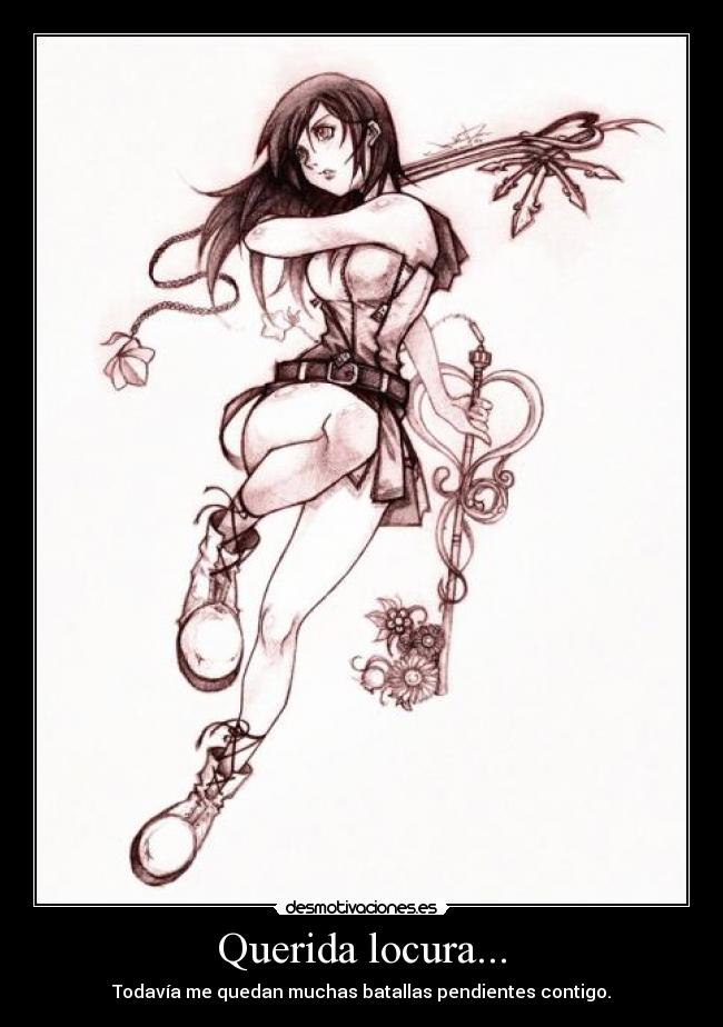 Querida locura... -