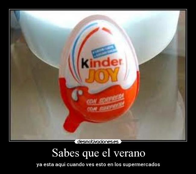 Sabes que el verano - ya esta aqui cuando ves esto en los supermercados