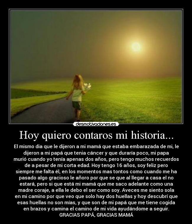 Hoy quiero contaros mi historia... -