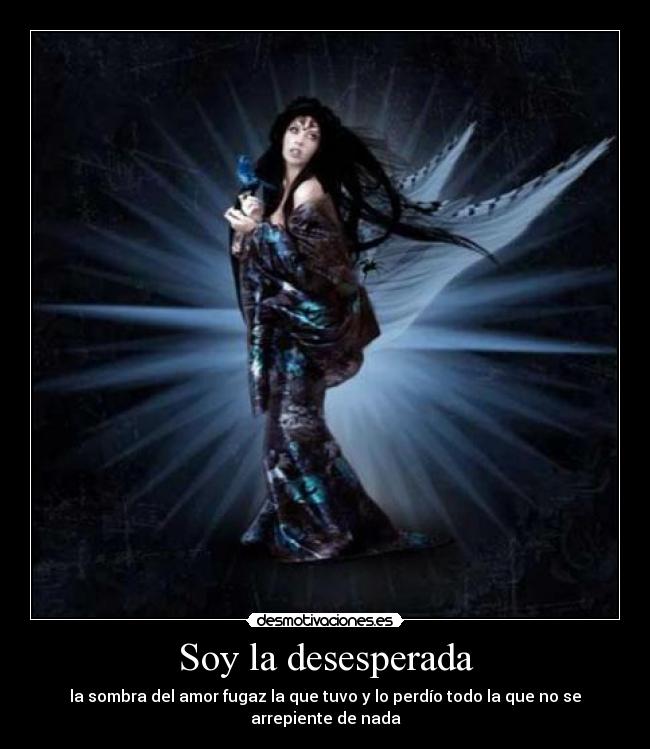 Soy la desesperada -