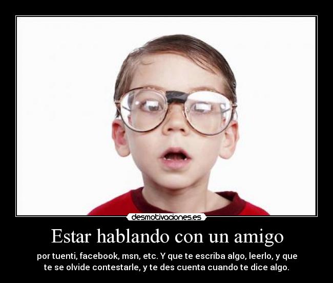 Estar hablando con un amigo - 