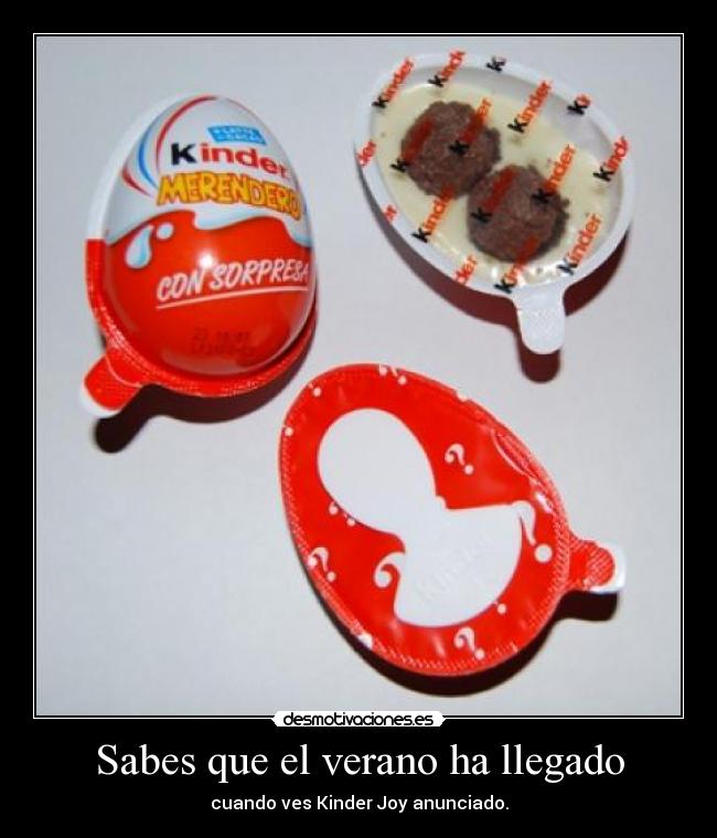 Sabes que el verano ha llegado - cuando ves Kinder Joy anunciado.