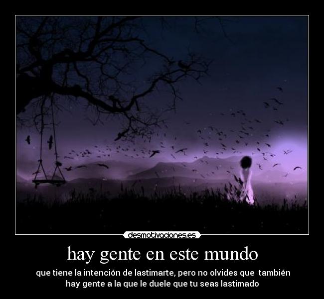hay gente en este mundo -
