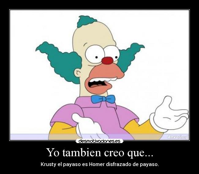 Yo tambien creo que... - 