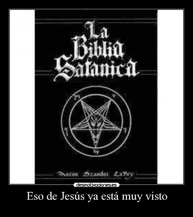 Eso de Jesús ya está muy visto -