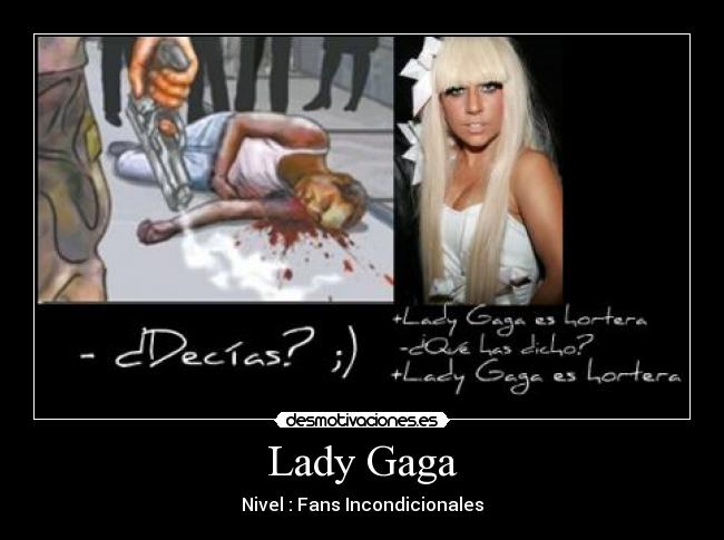Lady Gaga - Nivel : Fans Incondicionales