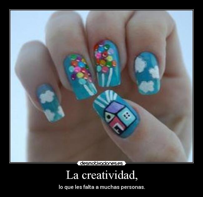 La creatividad, - lo que les falta a muchas personas.