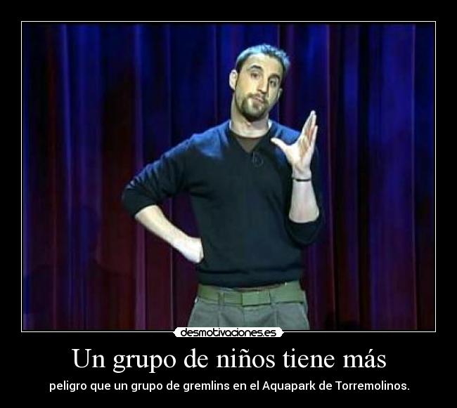 Un grupo de niños tiene más -