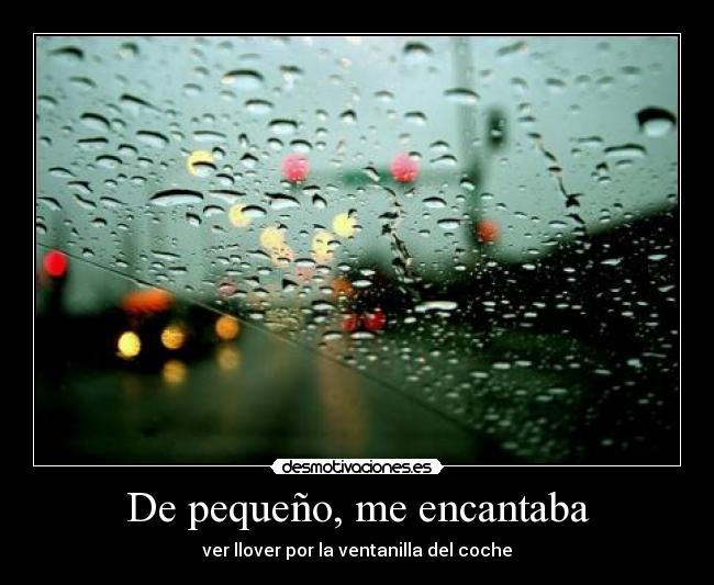 De pequeño, me encantaba - 