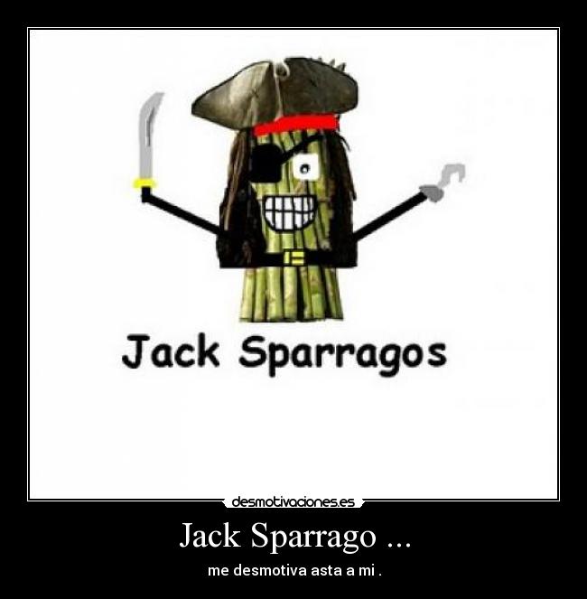 Jack Sparrago ... - 