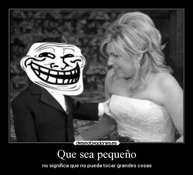 Que sea pequeño - 
