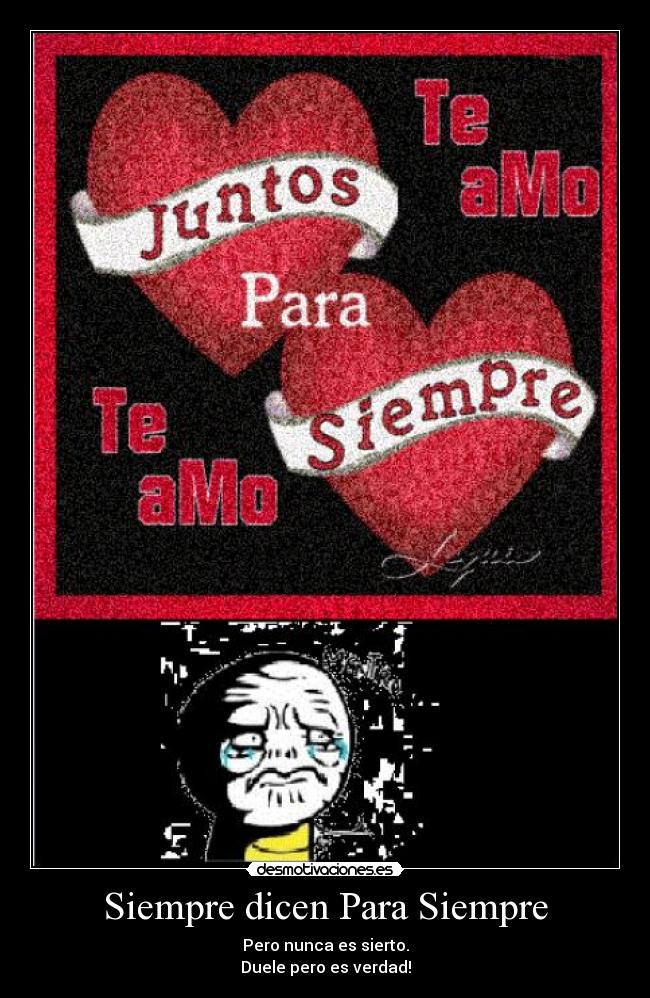 Siempre dicen Para Siempre -