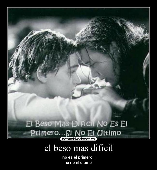 el beso mas dificil - 