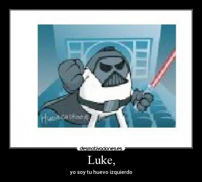 carteles luke soy huevo desmotivaciones