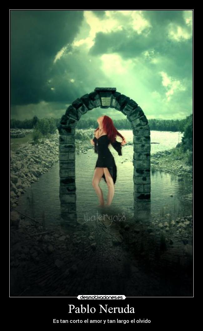Pablo Neruda - Es tan corto el amor y tan largo el olvido