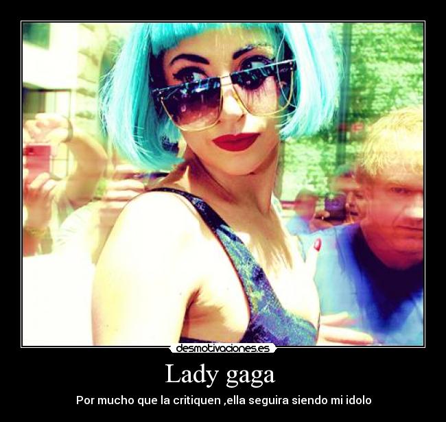 Lady gaga  - 