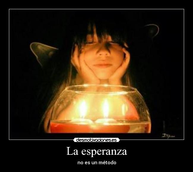 carteles esperanza esperanza desmotivaciones